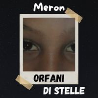 Meron - Orfani di stelle