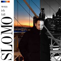 Slomo - Wenn ich fall