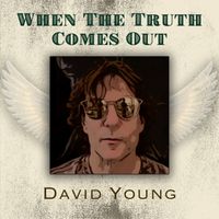 David Young - When the Truth Comes Out