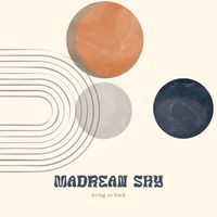 Madrean Sky - Bring Us Back