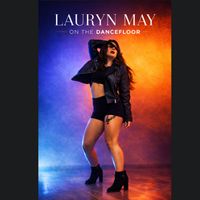 Lauryn May - On the Dancefloor