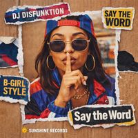 DJ Disfunktion - Say The Word