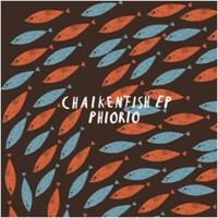 Phiorio - Chaikenfish EP