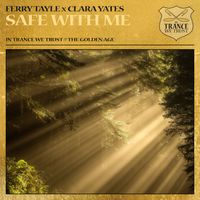 Ferry Tayle, Clara Yates - Safe With Me