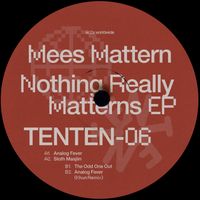 Mees Mattern - Nothing Really Matterns