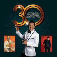 Checo Acosta - Checo Acosta 30 Aniversario