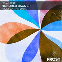 Rave Rae - Hundred Bags