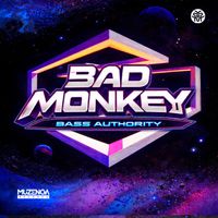 Bad Monkey - Bass Authority