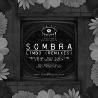 S0MBRA - Limbo (Remixes)