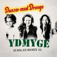 Danser med Drenge - Ydmyge jubilæumsmix '35