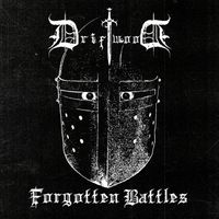 Driftwood - Forgotten Battles