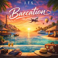 J.T.S. - Baecation