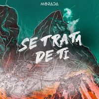 MORADA - SE TRATA DE TI