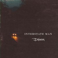 JD Hinton - Interstate Man