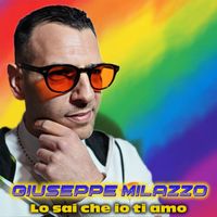 Giuseppe Milazzo - Lo sai che io ti amo