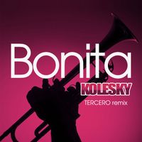 Kolesky - Bonita (Tercero Remix)