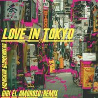 Monsieur Blumenberg - Love in Tokyo (Gigi el Amoroso Remix)