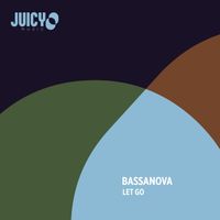 Bassanova - Let Go