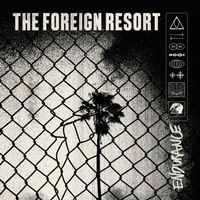 The Foreign Resort - Endurance