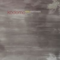 Kodomo - Sisu (Remixes)