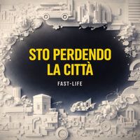 Fast-Life - Sto Perdendo La Città (Niscemi Cade)