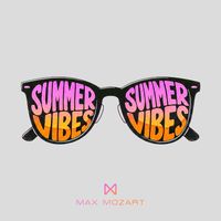 Max Mozart - Summer Vibes