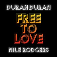 Duran Duran - Free to Love