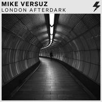 Mike Versuz - London Afterdark
