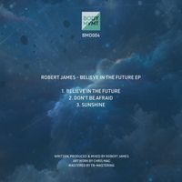 Robert James - Believe In The Future