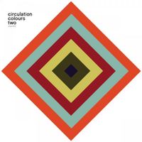 Circulation - Colours Two