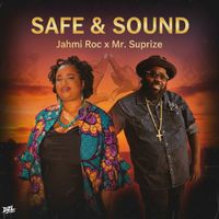 Jahmi Roc, Mr Suprize, DZL - Safe & Sound