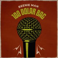 Beenie Man - 100 Dollar Bag