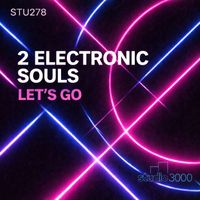 2 Electronic Souls - Let's Go
