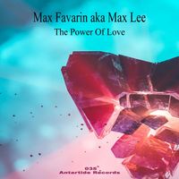 Max Favarin aka Max Lee - The Power of Love