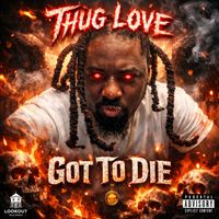 Thug Love - Got To Die