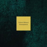 Pewmawen - Velvet Silence