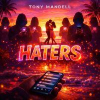 Tony Mandell - Haters