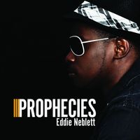 Eddie Neblett - Prophecies