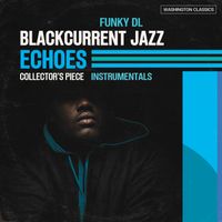 Funky DL - Blackcurrent Jazz Echoes: Collector's Piece (Instrumentals)