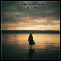 Keep Shelly in Athens - De La Oscuridad