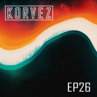 Korvez - EP26