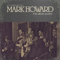 Mark Howard - Mark Howard and The Saltwater Preachers (Live at Sunderland Studio)