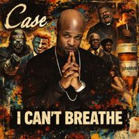 Case - I Can't Breathe