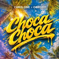 Chris One - Choca Choca
