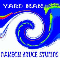 Dameon Bruce Studios - Yard Man (Generation Mix)