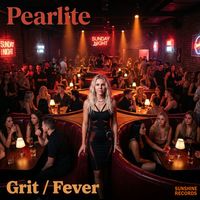 Pearlite - Grit / Fever