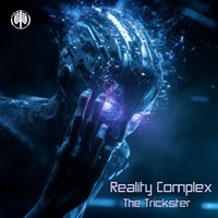 Reality Complex - The Trickster
