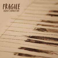 Ashot Danielyan - Fragile
