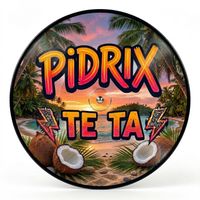 Pidrix - Te Ta