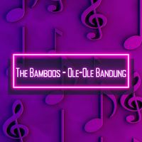 The Bamboos - Ole-ole Bandung